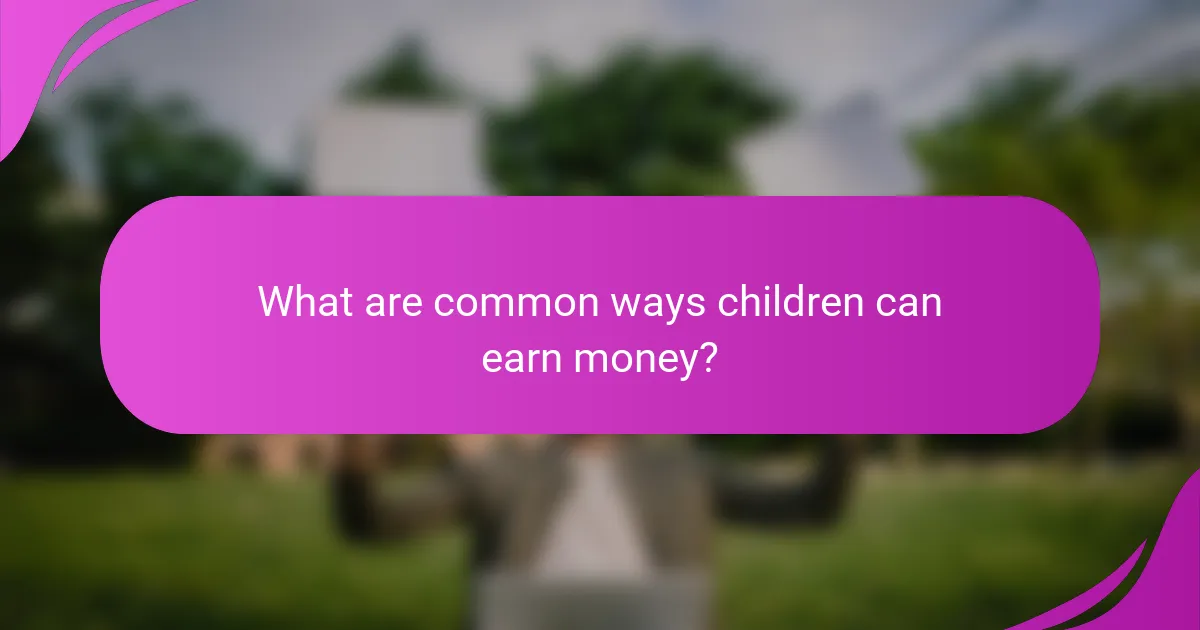 What are common ways children can earn money?