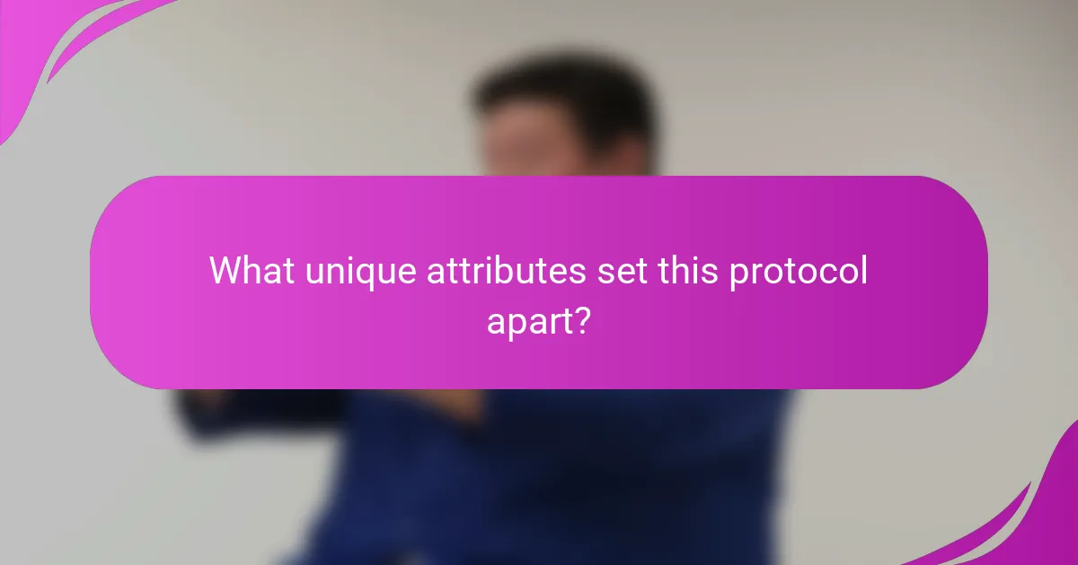 What unique attributes set this protocol apart?