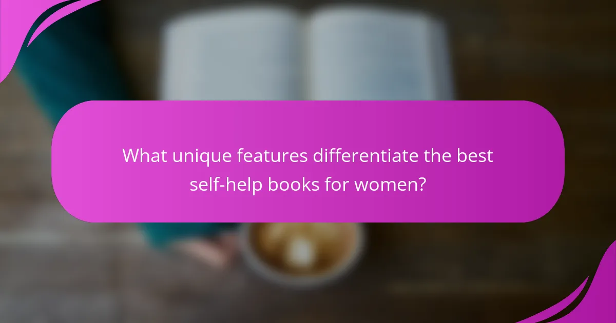 What unique features differentiate the best self-help books for women?